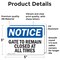 Signmission Gate To Remain Closed At All Times, 5 in W x Rectangle, Vinyl Decal OS-2PACK-NS-D-35-L-13090 - alternate 3